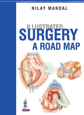 ILLUSTRATED SURGERY A ROAD MAP,1/E,NILAY MANDAL