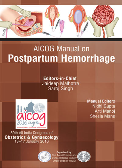 AICOG MANUAL ON POSTPARTUM HEMORRHAGE,1/E,JAIDEEP MALHOTRA