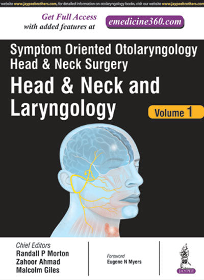 SYMPTOM ORIENTED OTOLARYNGOLOGY HEAD & NECK SURGERY(HEAD AND NECK AND LARYNGOLOGY) VOL.1,1/E,RANDALL P MORTAN