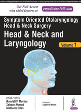 SYMPTOM ORIENTED OTOLARYNGOLOGY HEAD & NECK SURGERY(HEAD AND NECK AND LARYNGOLOGY) VOL.1,1/E,RANDALL P MORTAN