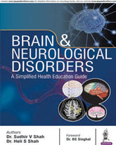 BRAIN & NEUROLOGICAL DISORDER:A SIMPLIFIED HEALTH EDUCATION GUIDE,1/E,SUDHIR V SHAH