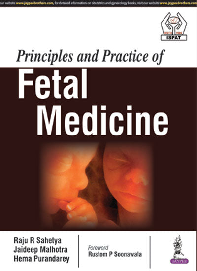 PRINCIPLES AND PRACTICE OF FETAL MEDICINE,1/E,RAJU R SAHETYA