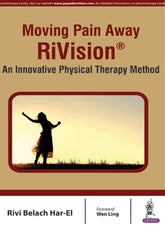 MOVING PAIN AWAY RIVISION AN INNOVATIVE PHYSICAL THERAPY METHOD,1/E,HAR-EL RIVI BELACH