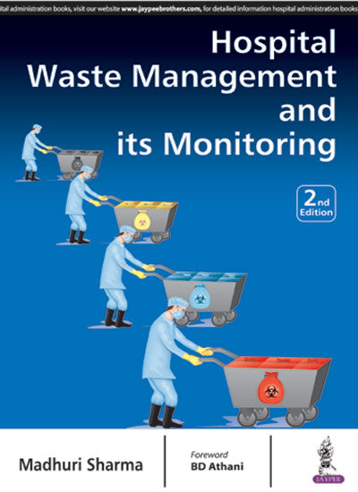 HOSPITAL WASTE MANAGEMENT AND ITS MONITORING,2/E,MADHURI SHARMA