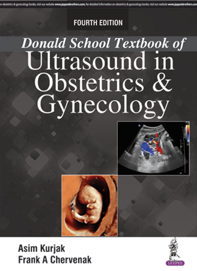 DONALD SCHOOL TEXTBOOK OF ULTRASOUND IN OBSTETRICS & GYNECOLOGY,4/E,ASIM KURJAK