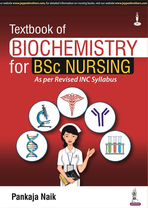 TEXTBOOK OF BIOCHEMISTRY FOR BSC NURSING,1/E,PANKAJA NAIK