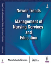 NEWER TRENDS IN MANAGEMENT OF NURSING SERVICES AND EDUCATION,1/E,ALAMELU VENKETARAMAN