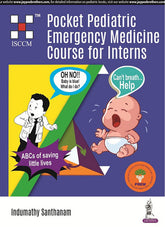 POCKET PEDIATRIC EMERGENCY MEDICINE COURSE FOR INTERNS,1/E,INDUMATHY SANTHANAM