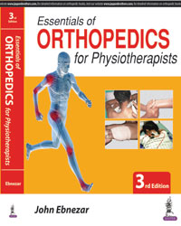 ESSENTIALS OF ORTHOPEDICS FOR PHYSIOTHERAPISTS,3/E,JOHN EBNEZAR