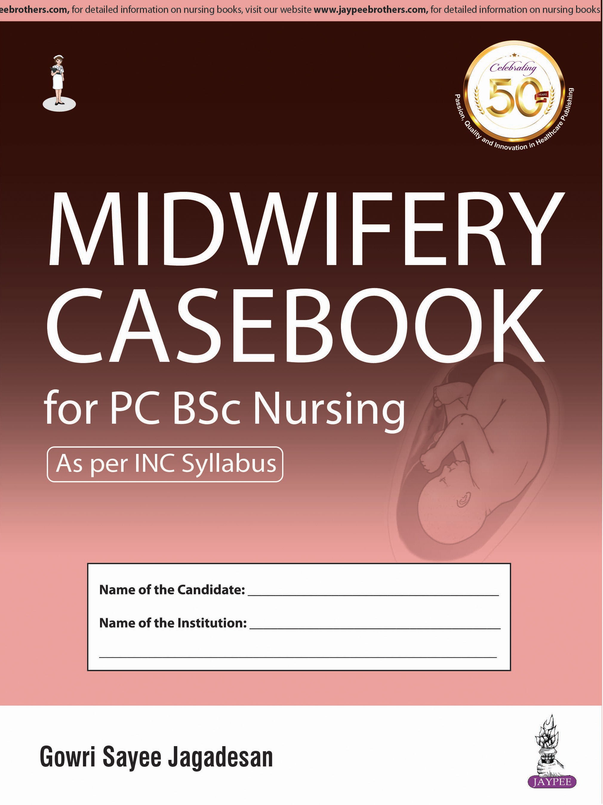 MIDWIFERY CASEBOOK FOR PC BSC NURSING,1/E,GOWRI SAYEE JAGADESAN