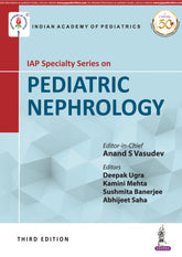 IAP SPECIALTY SERIES ON PEDIATRIC NEPHROLOGY,3/E,ANAND S VASUDEV