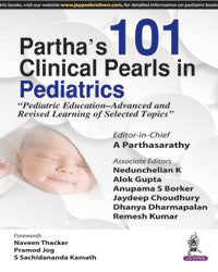 PARTHA'S 101 CLINICAL PEARLS IN PEDIATRICS"PEDIATRIC EDUCATION-ADVANCED AND REVISED LEARNING OF SELE,1/E,A PARTHASARATHY