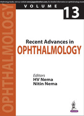 Recent Advances in Ophthalmology–13
By HV Nema