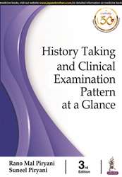 HISTORY TAKING AND CLINICAL EXAMINATION PATTERN AT A GLANCE,3/E,RANO MAL PIRYANI