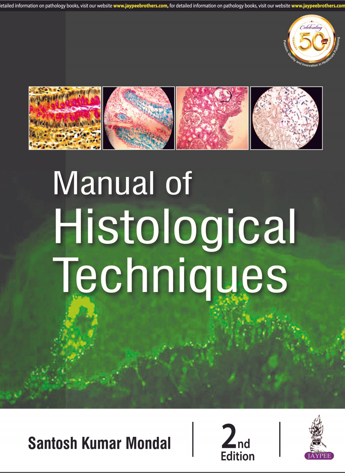 MANUAL OF HISTOLOGICAL TECHNIQUES,2/E,SANTOSH KUMAR MONDAL