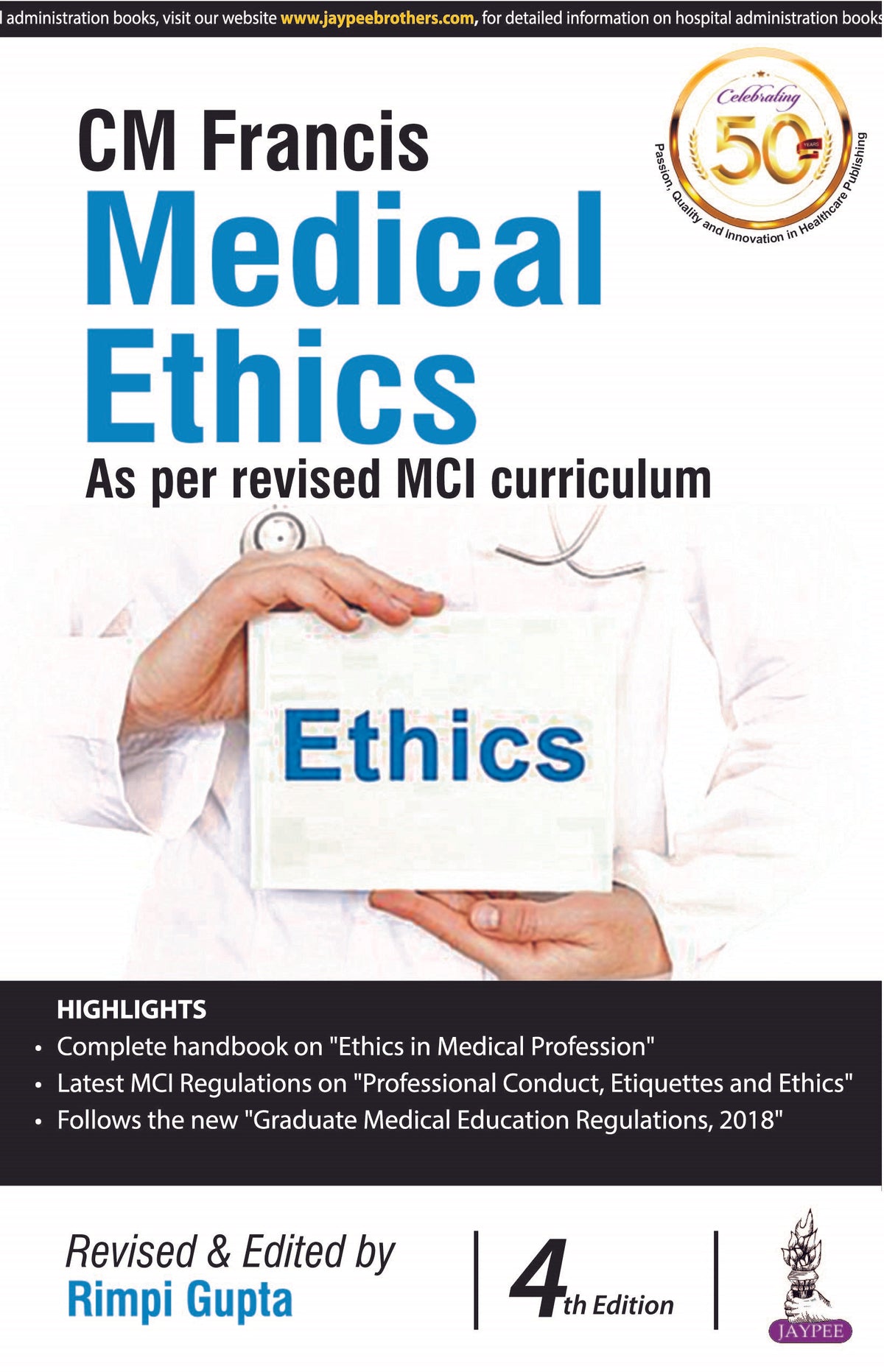 CM FRANCIS MEDICAL ETHICS
,4/E,RIMPI GUPTA