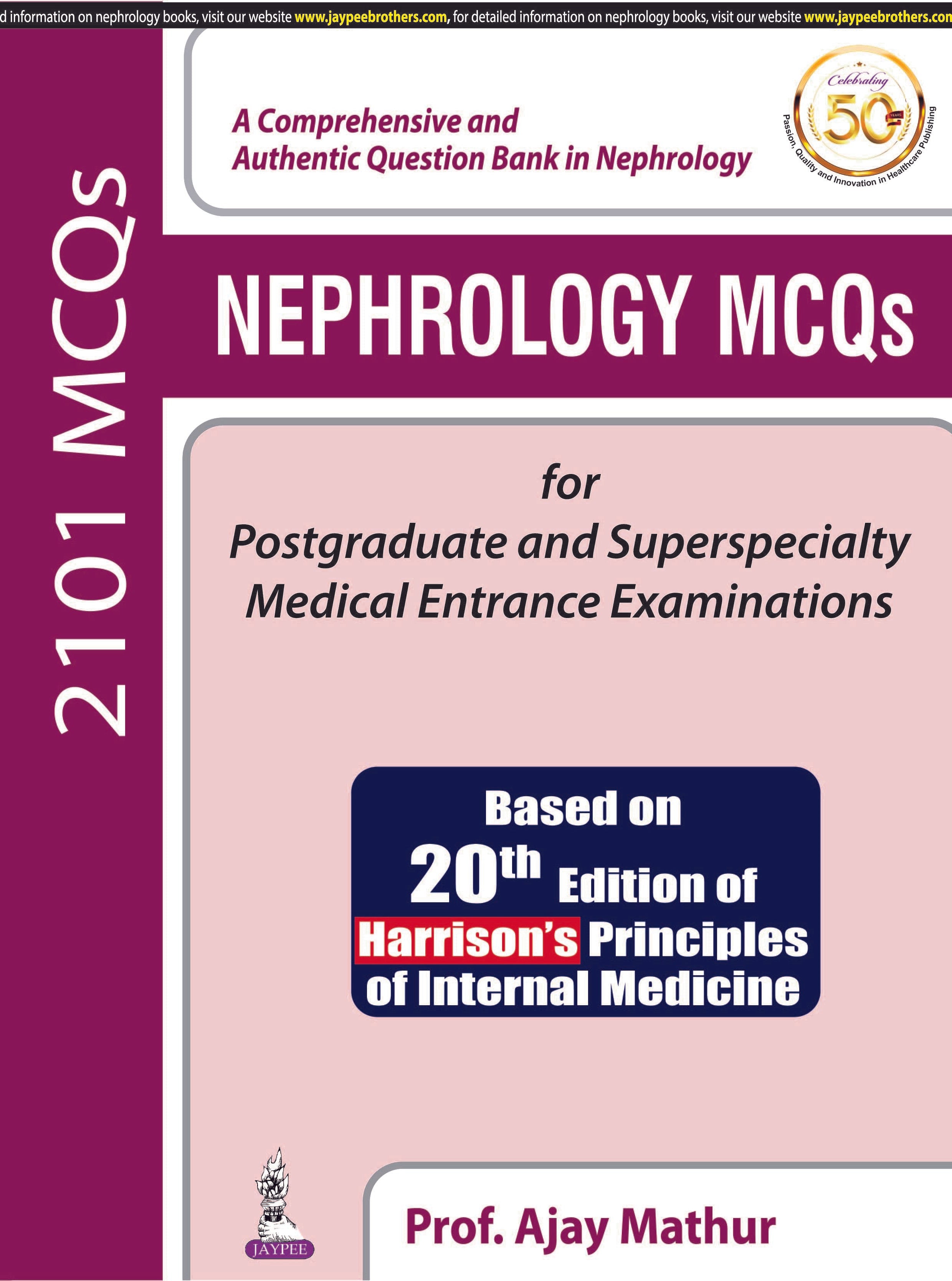 NEPHROLOGY MCQS FOR POSTGRADUATE AND SUPERSPECIALTY MEDICAL ENTRANCE EXAMINATIONS
,1/E,AJAY MATHUR
