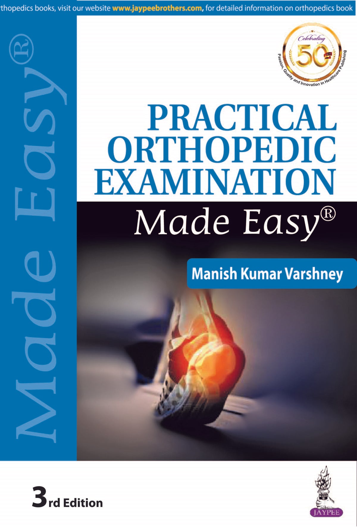 PRACTICAL ORTHOPEDIC EXAMINATION MADE EASY,3/E,MANISH KUMAR VARSHNEY