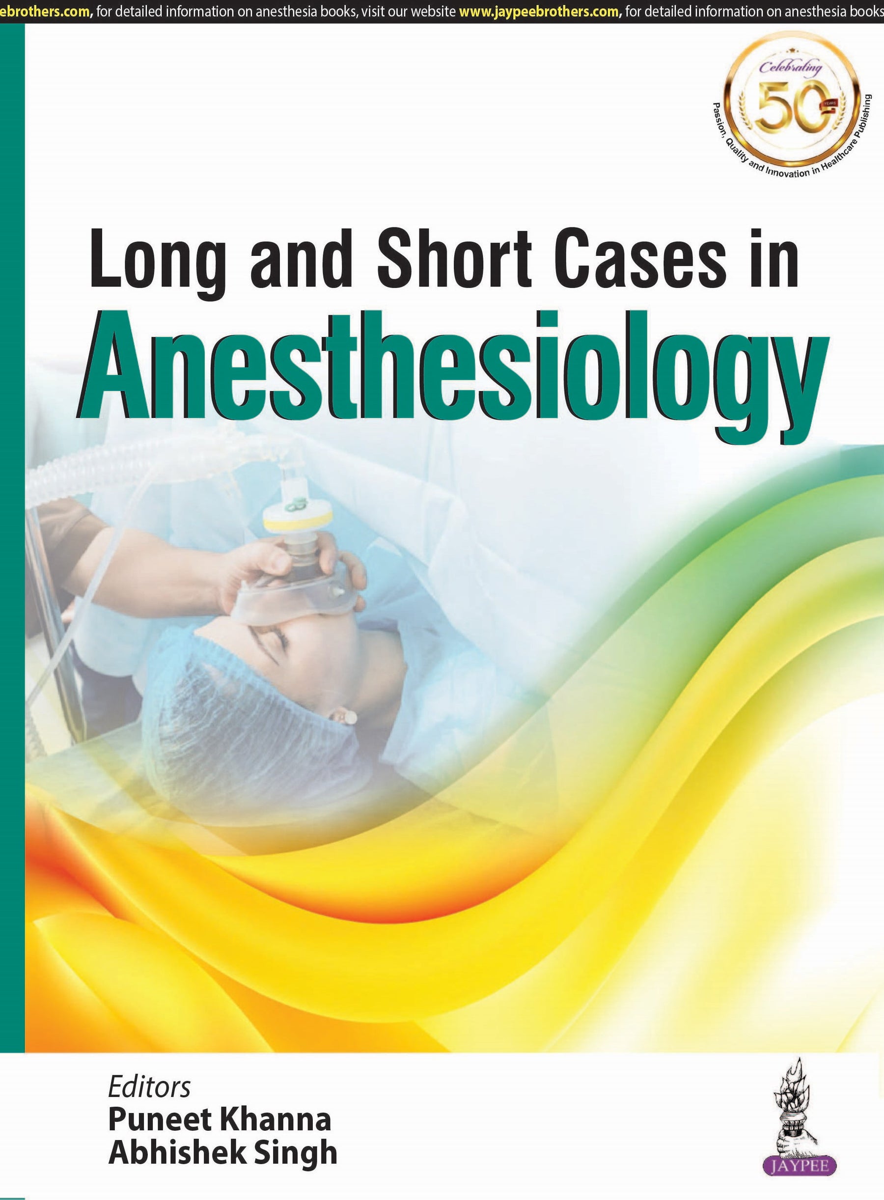 LONG AND SHORT CASES IN ANESTHESIOLOGY,1/E,PUNEET KHANNA