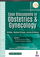 CASE DISCUSSION IN OBSTETRICS & GYNECOLOGY (AN OFFICIAL PUBLICATION OF THE DEPARTMENT OF OBSTETRICS,2/E,YM MALA