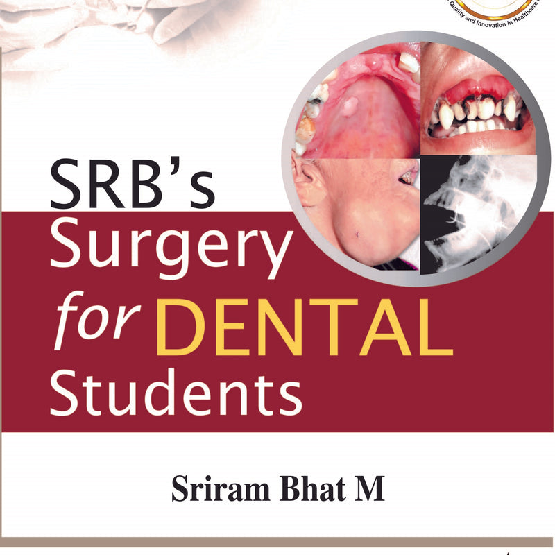 SRB’S SURGERY FOR DENTAL STUDENTS,3/E,SRIRAM BHAT M