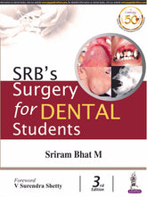 SRB’S SURGERY FOR DENTAL STUDENTS,3/E,SRIRAM BHAT M