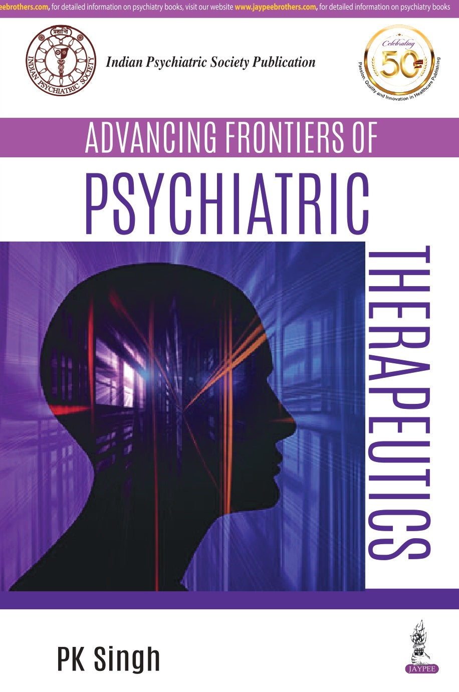 ADVANCING FRONTIERS OF PSYCHIATRIC THERAPEUTICS,1/E,PK SINGH