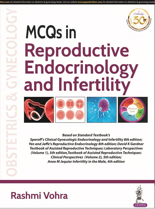 MCQS IN REPRODUCTIVE ENDOCRINOLOGY AND INFERTILTIY,1/E,RASHMI VOHRA