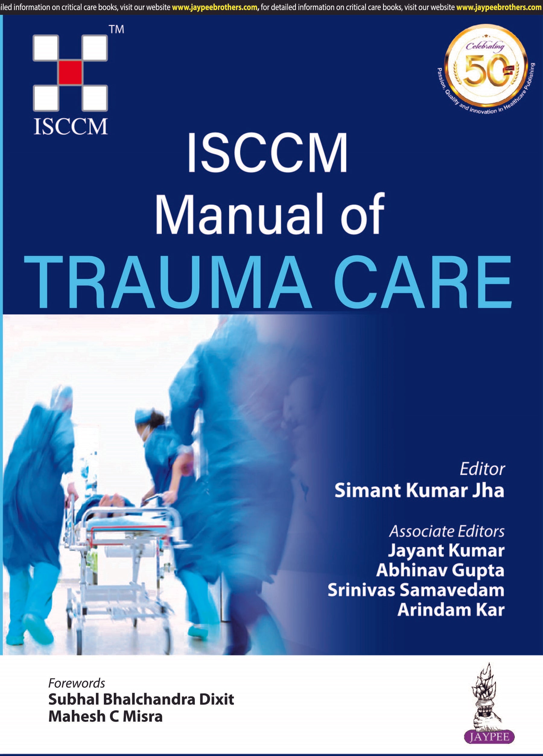 ISCCM MANUAL OF TRAUMA CARE,1/E,SIMANT KUMAR JHA