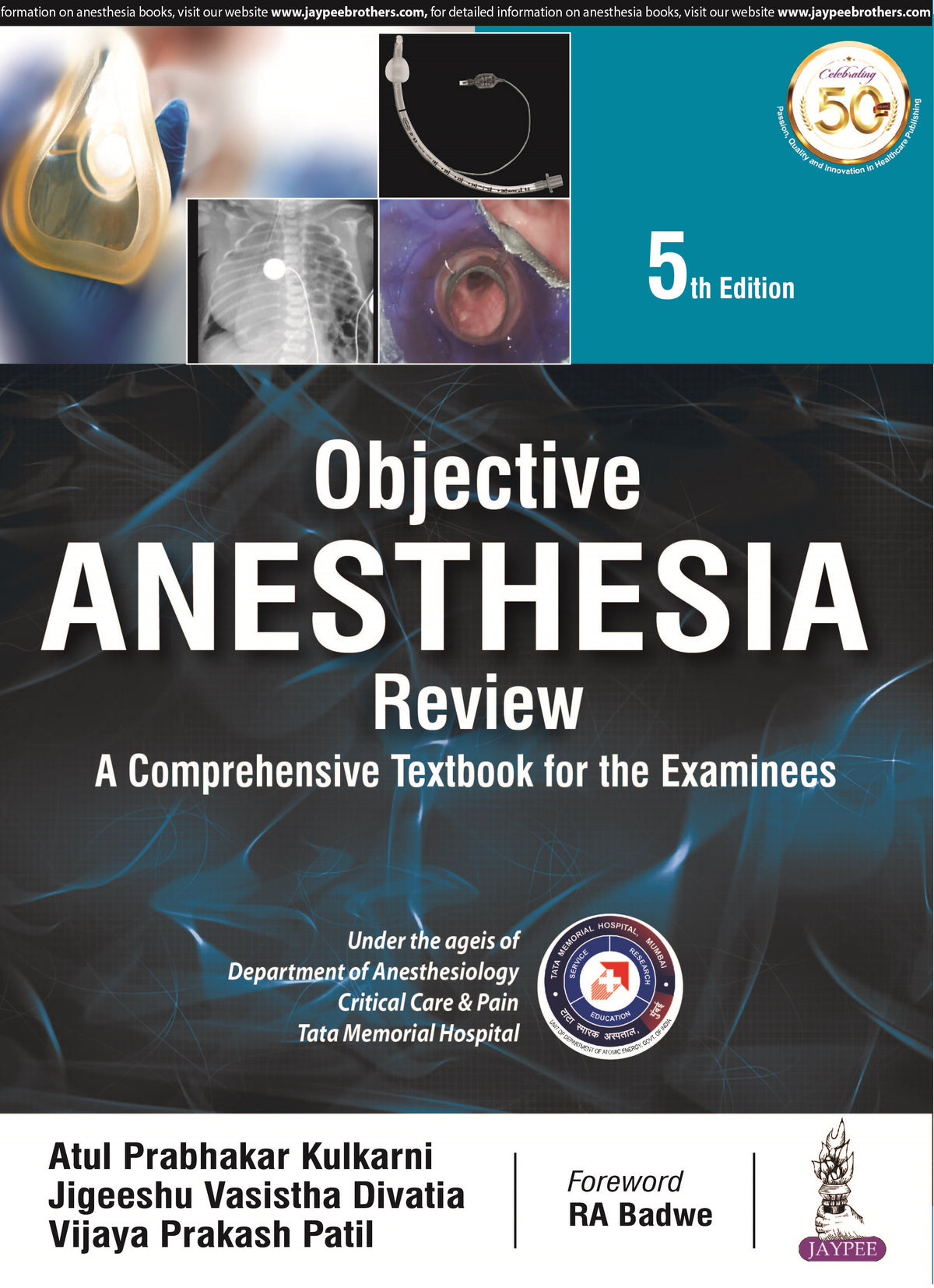 OBJECTIVE ANESTHESIA REVIEW: A COMPREHENSIVE TEXTBOOK FOR THE EXAMINEES,5/E,ATUL PRABHAKAR KULKARNI