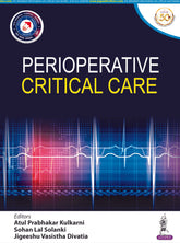 PERIOPERATIVE CRITICAL CARE,1/E,ATUL PRABHAKAR KULKARNI