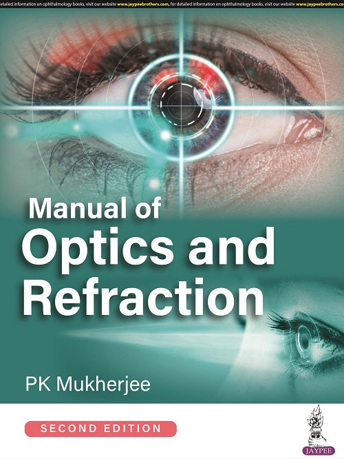 MANUAL OF OPTICS AND REFRACTION,2/E,PK MUKHERJEE