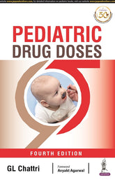 PEDIATRIC DRUG DOSES,4/E,GL CHATTRI