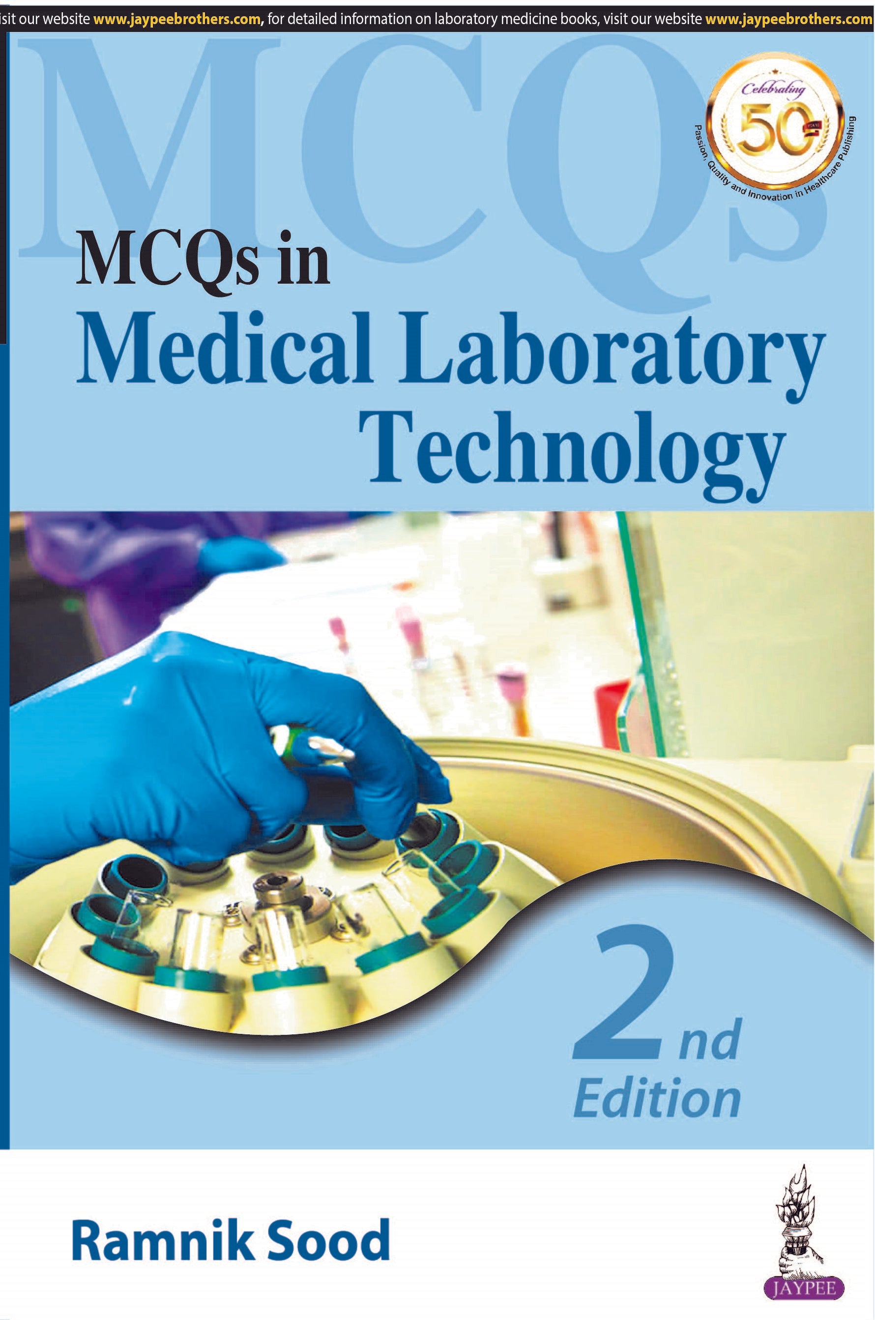 MCQS IN MEDICAL LABORATORY TECHNOLOGY,2/E,RAMNIK SOOD