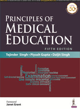 PRINCIPLES OF MEDICAL EDUCATION,5/E,TEJINDER SINGH