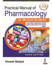 PRACTICAL MANUAL OF PHARMACOLOGY FOR MEDICAL STUDENTS,3/E,DINESH BADYAL