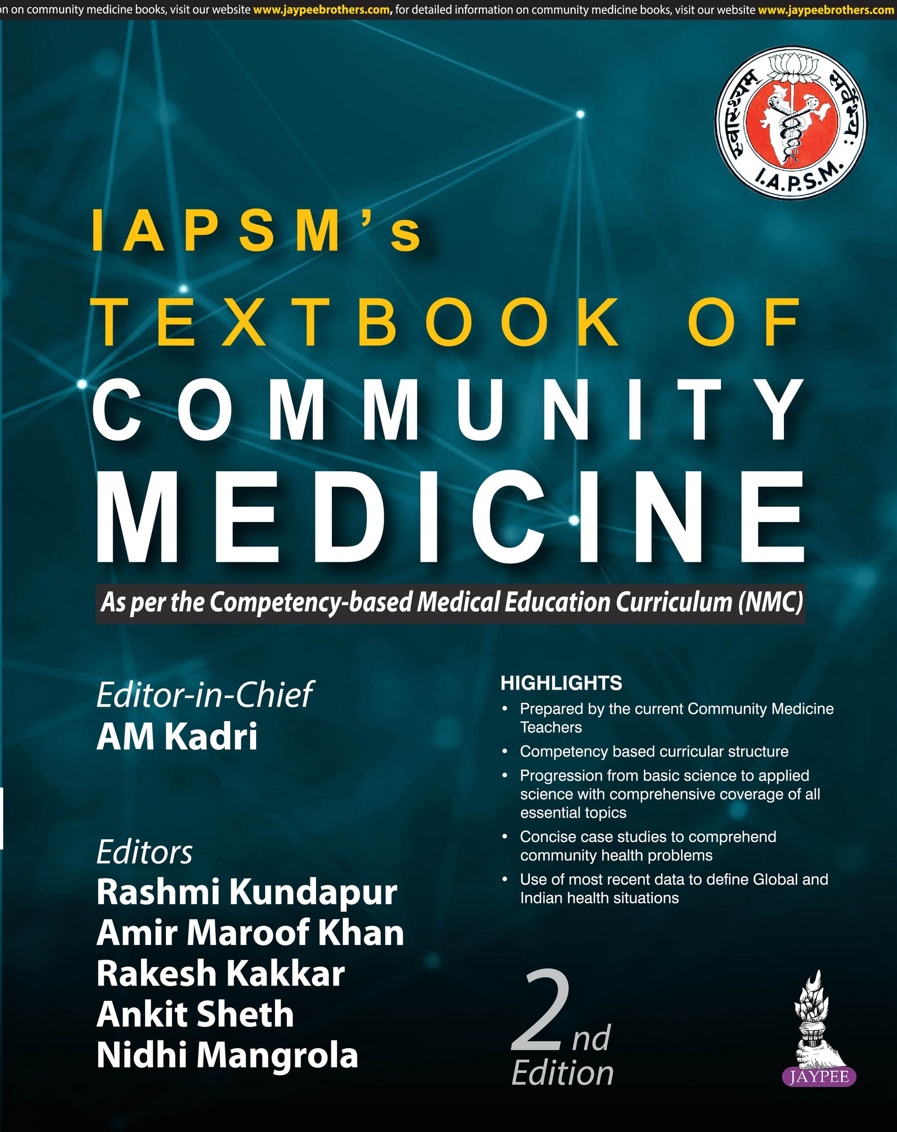 IAPSM’S TEXTBOOK OF COMMUNITY MEDICINE: AS PER THE COMPETENCY-BASED MEDICAL EDUCATION CURRICULUM (NM,2/E,AM KADRI