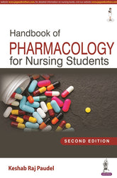 HANDBOOK OF PHARMACOLOGY FOR NURSING STUDENTS,2/E,KESHAB RAJ PAUDEL