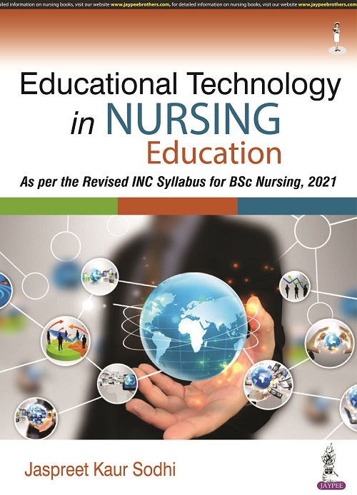 EDUCATIONAL TECHNOLOGY IN NURSING EDUCATION,1/E,JASPREET KAUR SODHI
