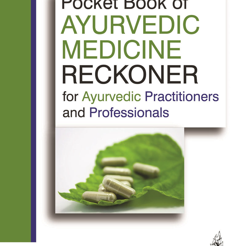 POCKET BOOK OF AYURVEDIC MEDICINE RECKONER FOR AYURVEDIC PRACTITIONERS AND PROFESSIONALS,1/E,MUKERIYA PRAVESH KUMAR