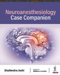 NEUROANESTHESIOLOGY CASE COMPANION 1/E by SHAILENDRA JOSHI