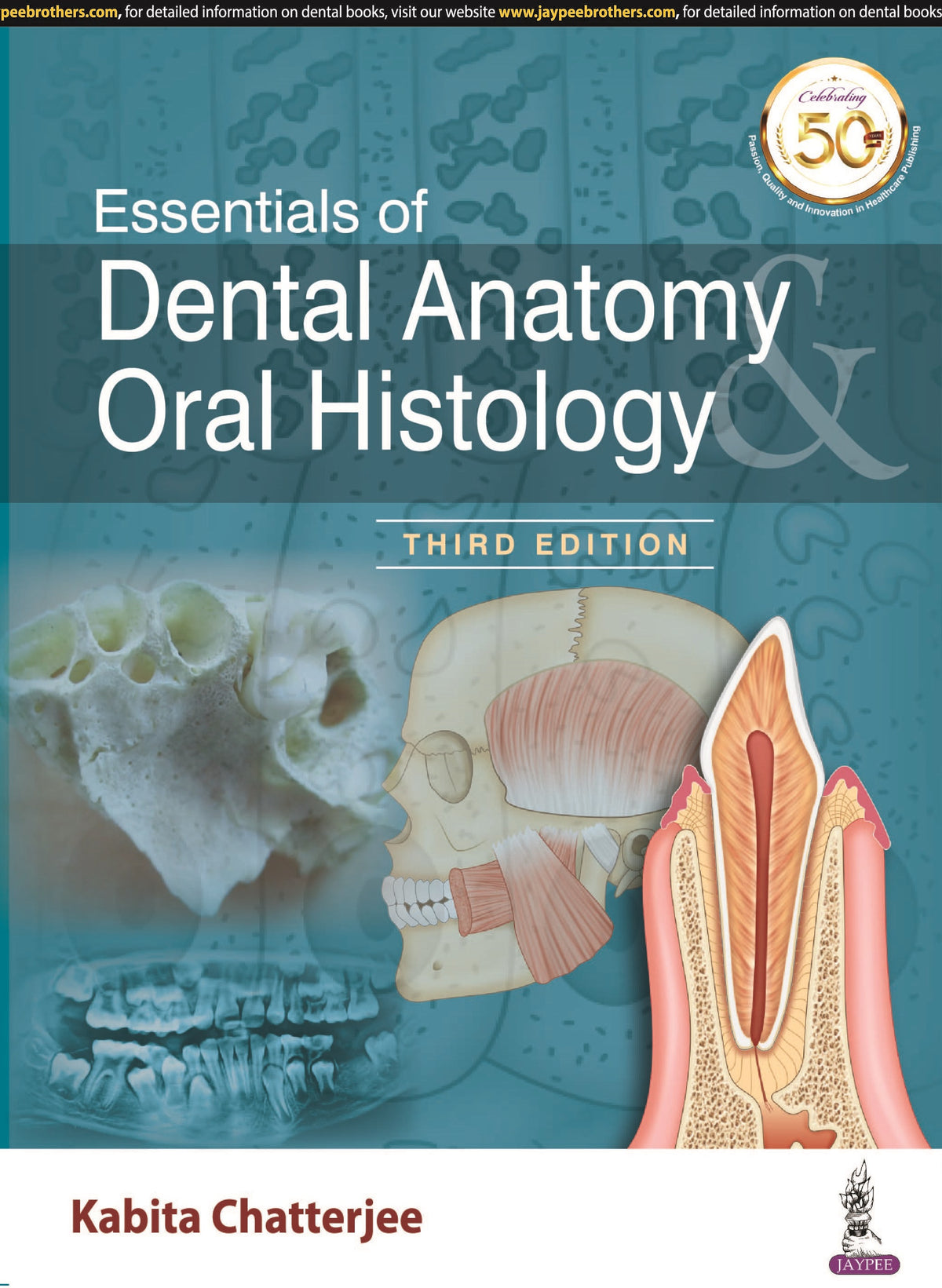 ESSENTIALS OF DENTAL ANATOMY ORAL HISTOLOGY,3/E,KABITA CHATTERJEE