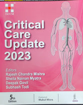 ISCCM CRITICAL CARE UPDATE 2023, 5/E,  by RAJESH CHANDRA MISHRA